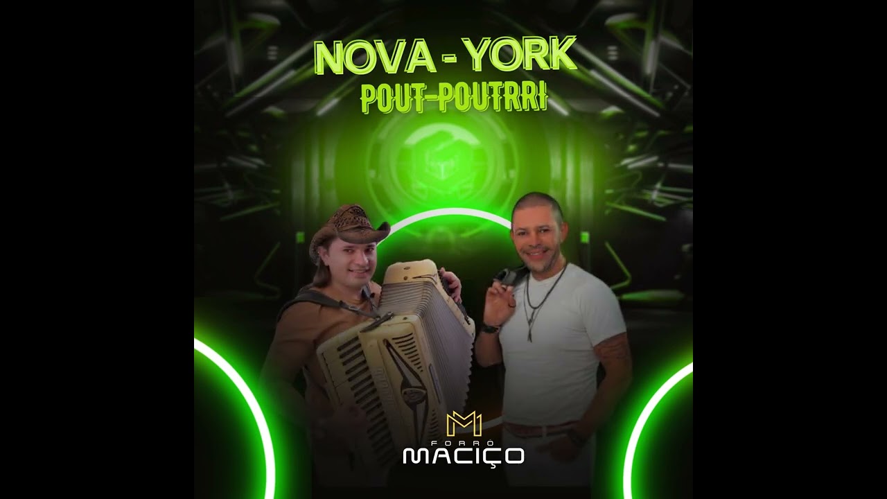 Forró-Maciço- Nova York  ( Pout-pourri)