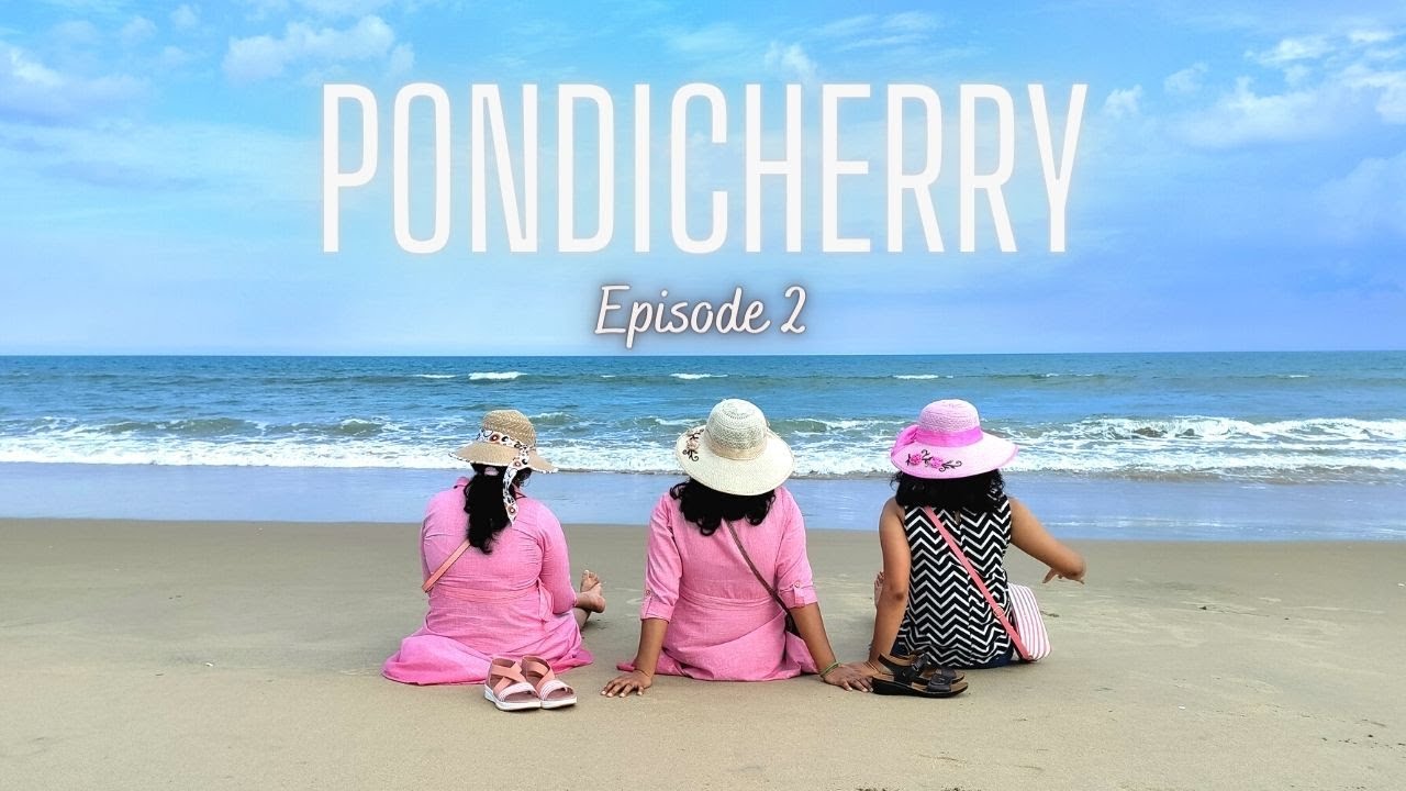 Pondicherry Vlog 2 | Paradise Beach, Chunnambar Boathouse | Providence Mall