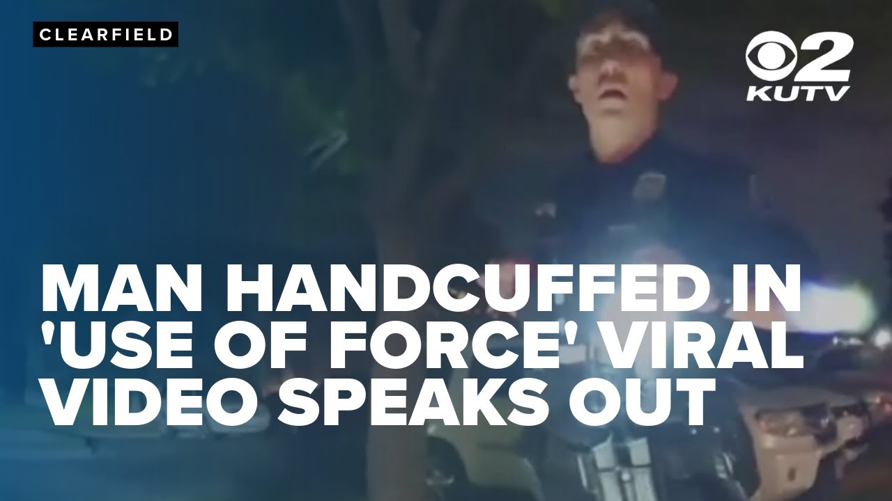 Man handcuffed by Clearfield police in 'use of force' seen in viral video speaks out
