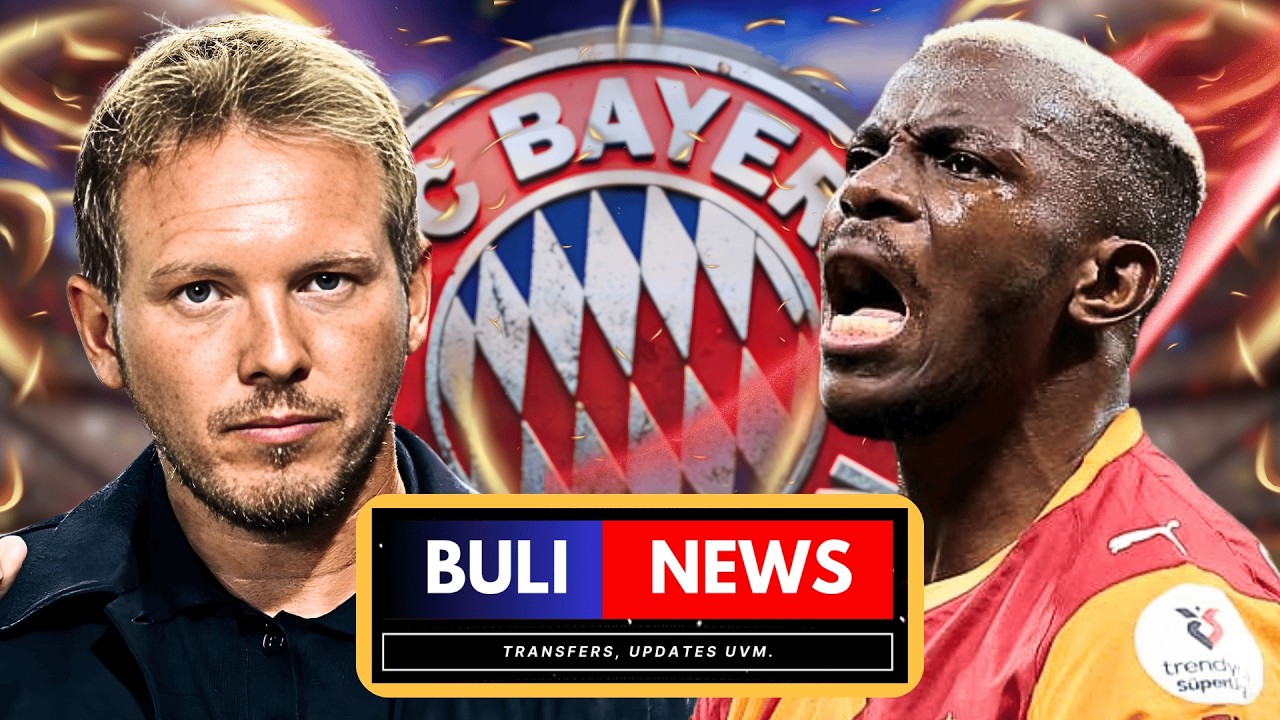 OSIMHEN BAYERN TRANSFER HAMMER | HEFTIGE NAGELSMANN LÜGE | VLAHOVIC WENDE & GORETZKA UPDATE | Buli