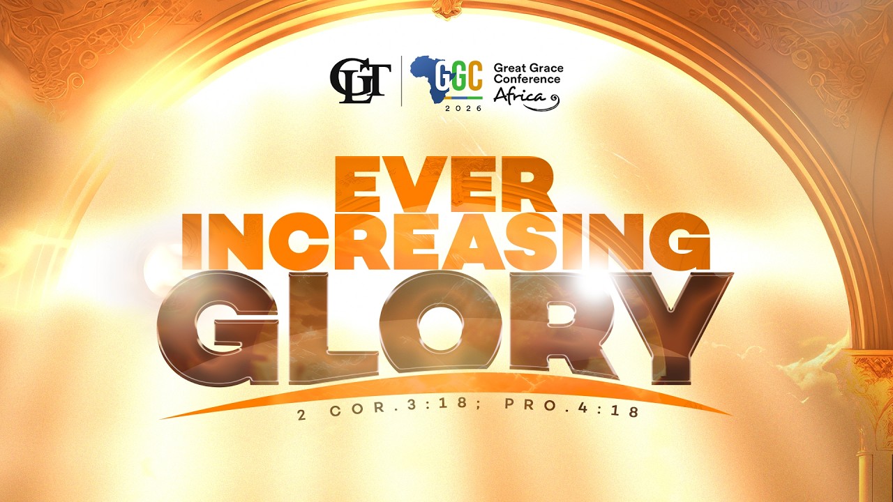 GGC AFRICA 2026 || Ever-Increasing Glory || Day 3 Evening Session || 20/03/2026