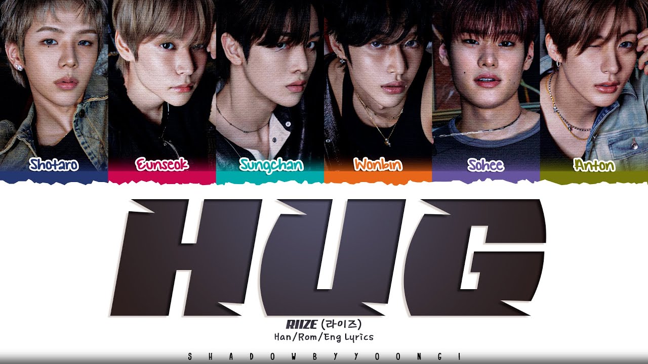 RIIZE 'Hug' Lyrics (라이즈 Hug 가사) [Color Coded Han_Rom_Eng] | ShadowByYoongi