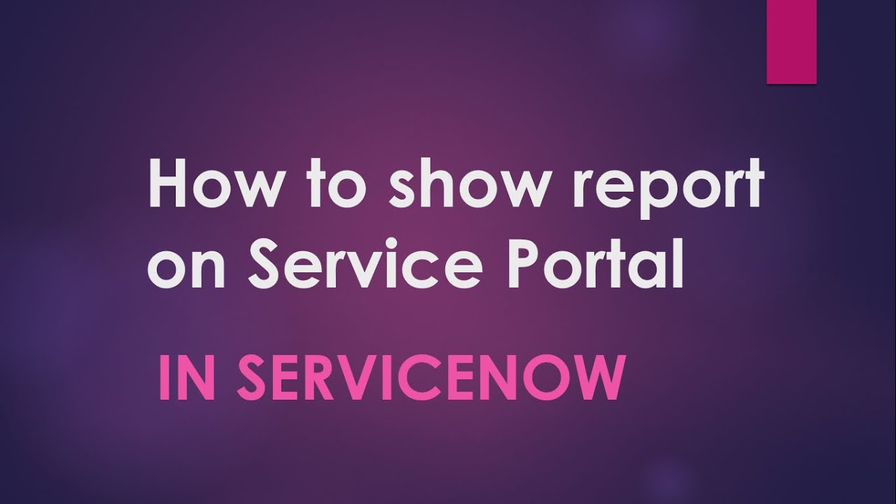 #6 How to show any report on Service Portal | ServiceNow | How to make use of OOB widget in Portal