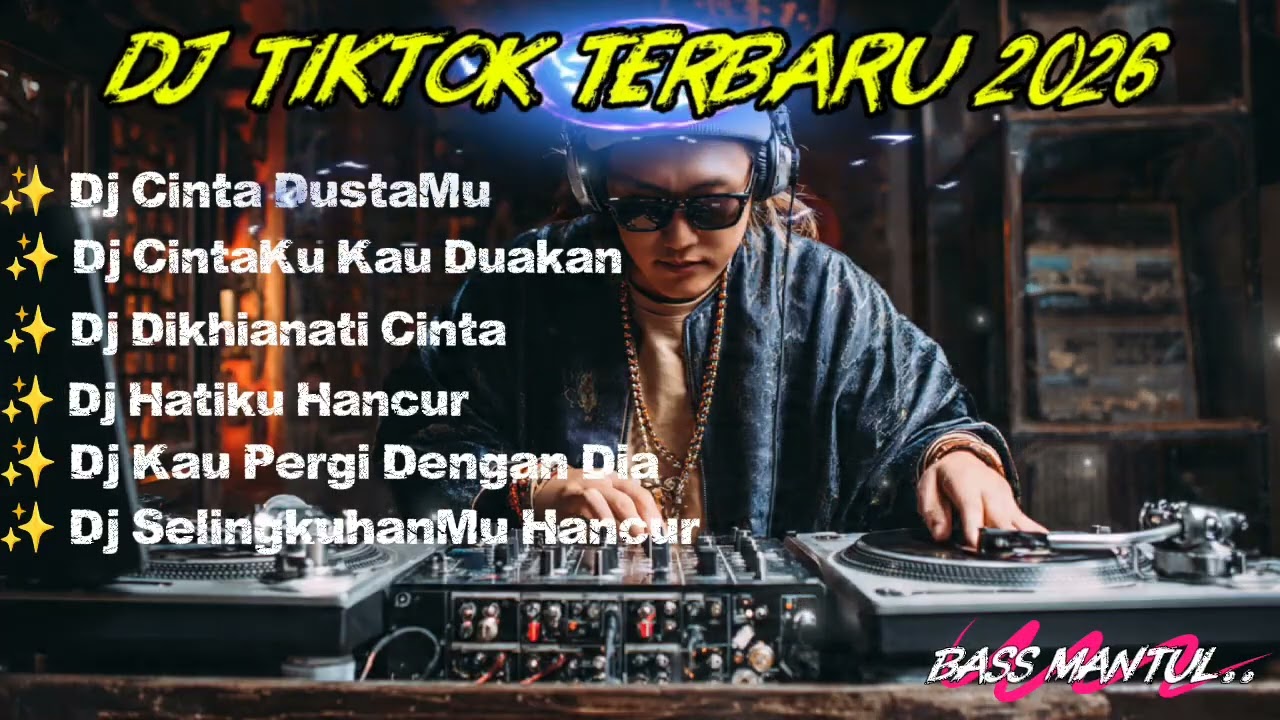 DJ TIKTOK TERBARU 2026 PALING BANYAK DICARI,BASS MANTAP,SUARA JERNIH 💃