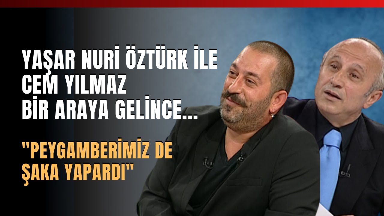 Yaşar Nuri Öztürk İle Cem Yılmaz Bir Araya Gelince... 