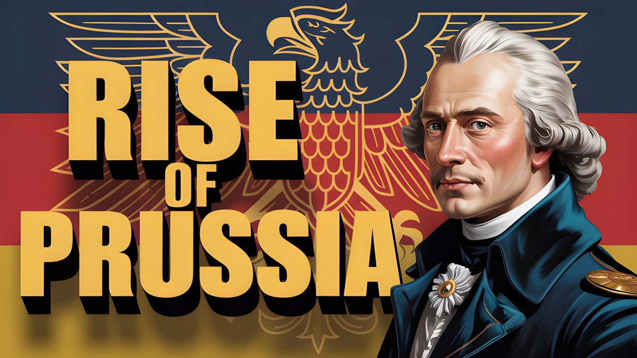 Prussia's Unbelievable Rise to Power (Age of Absolutism)