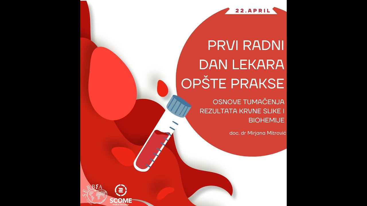 Prvi radni dan lekara op&scaron;te prakse- Osnove tumačenja rezultata krvne slike i biohemije