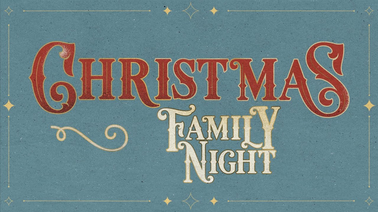 Wednesday Service - Christmas Family Night
