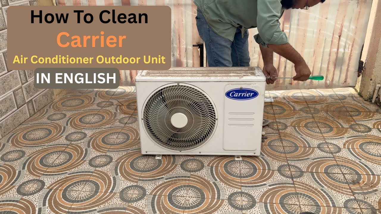How to Clean Carrier Inverter AC Outdoor Unit Step by Step | Complete Guide