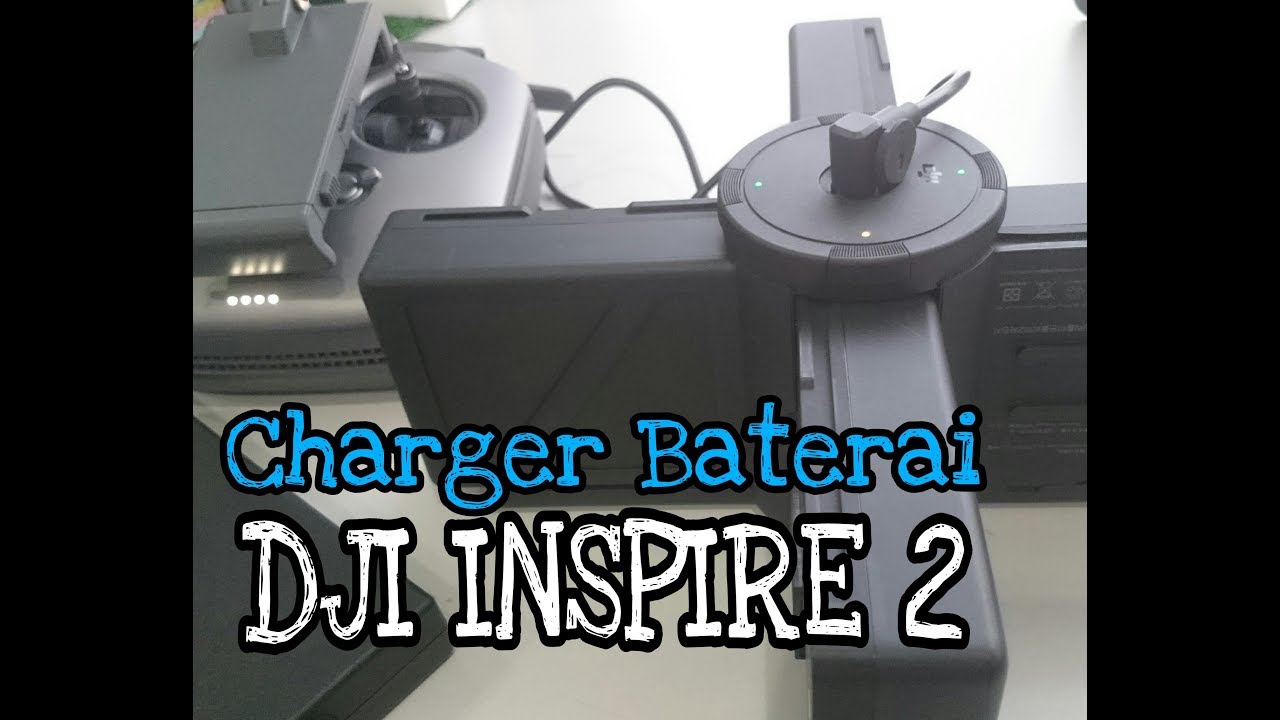 tutorial charger baterai dji inspire 2