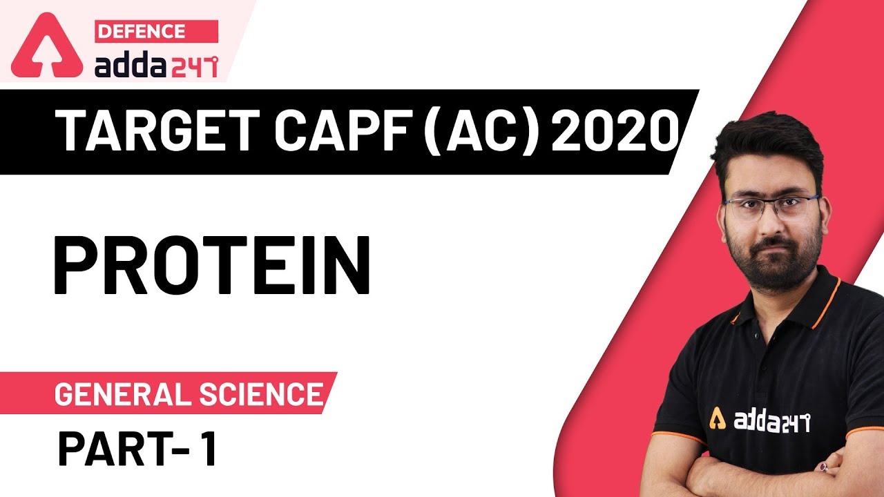 UPSC CAPF AC 2020 | General Science for Assistant Commandant | Protein (Part-1)