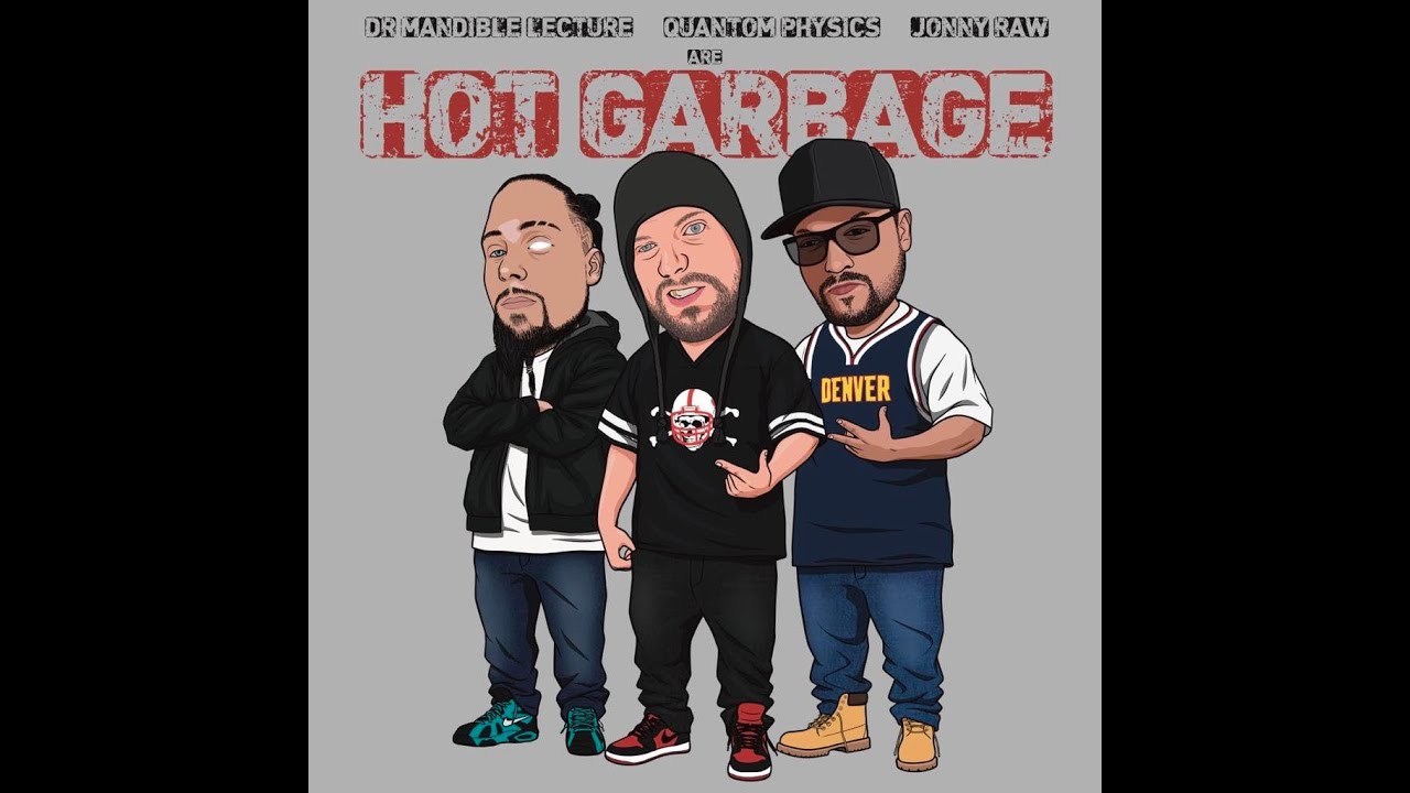 Hot Garbage - Dope Tho