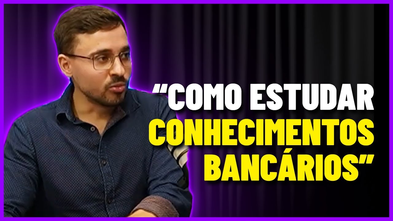 Qual a lógica para estudar conhecimentos bancários para Concursos de Banco