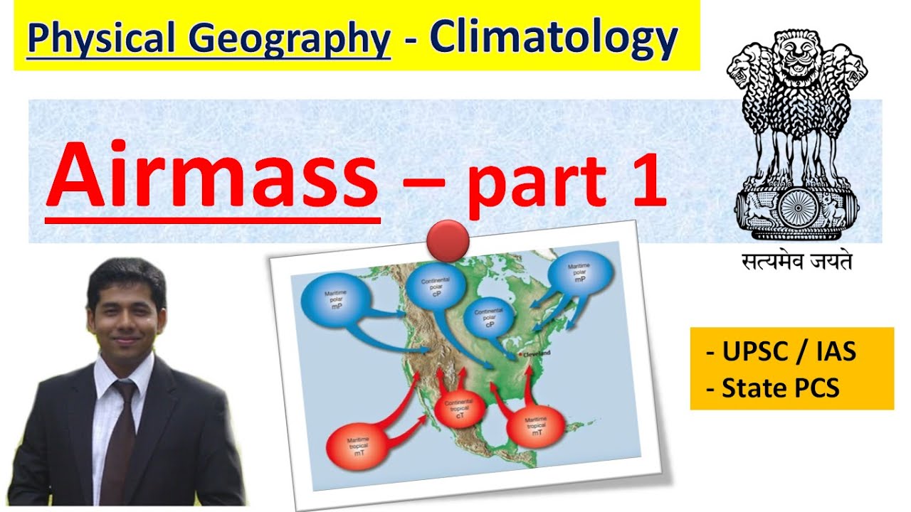 Airmass - Part 1 - Geography Optional - UPSC & State PCS - by Subhodeep Das