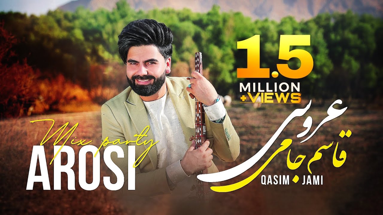 Qasim Jami - Arosi (OFFICIAL VIDEO) NEW AFGHAN SONGS