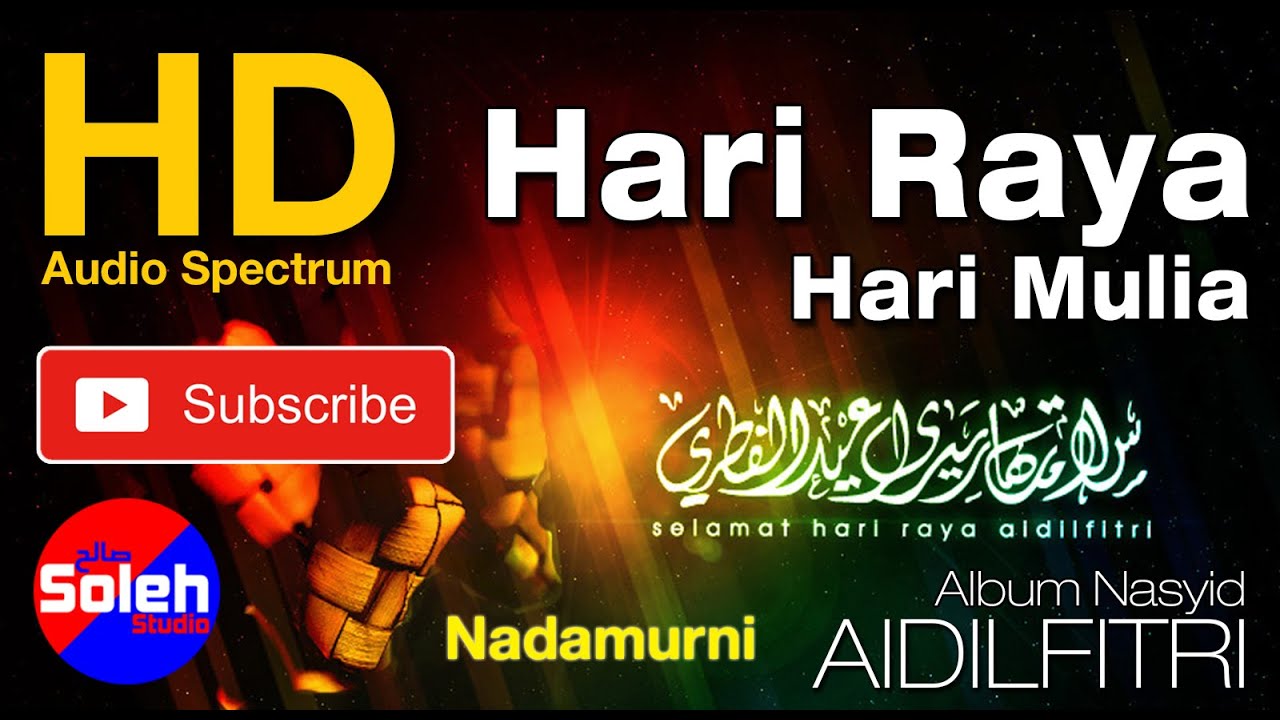 HARI RAYA HARI MULIA | Nadamurni | HD Audiospectrum