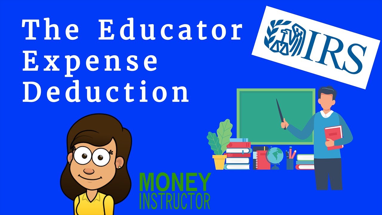 Tax Deductions for Teachers | Educator Expenses | Money Instructor