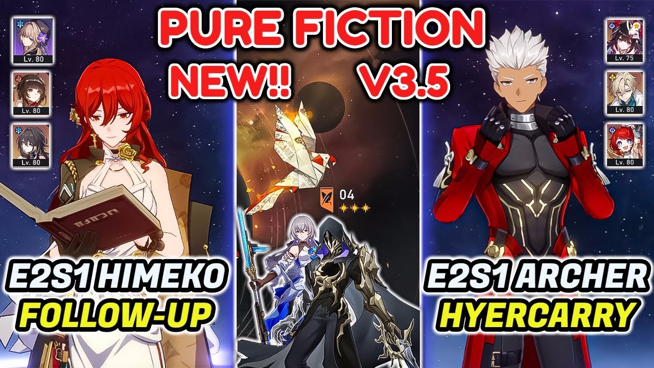 New Pure Fiction 4 3 Stars | E2S1 Himeko & E2S1 Archer | Honkai Star Rail 3.5