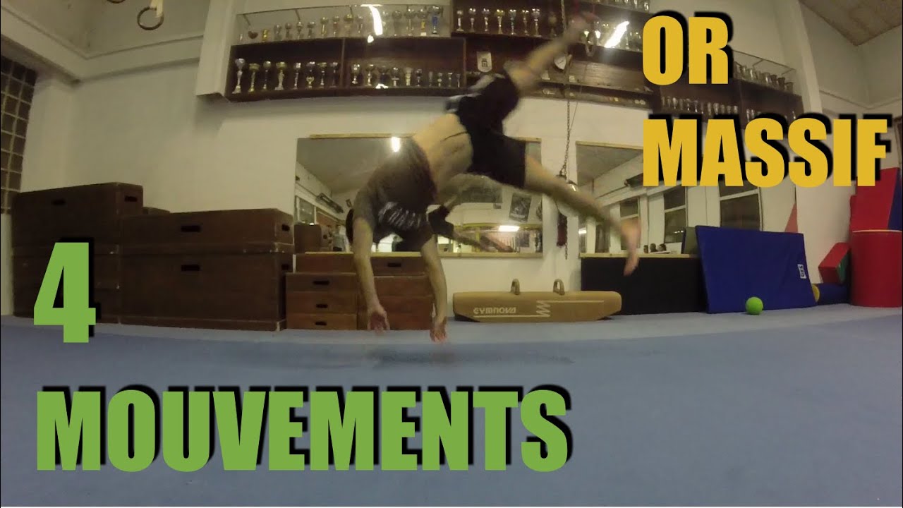4 mouvements en OR MASSIF [Force, Agilité, Souplesse]