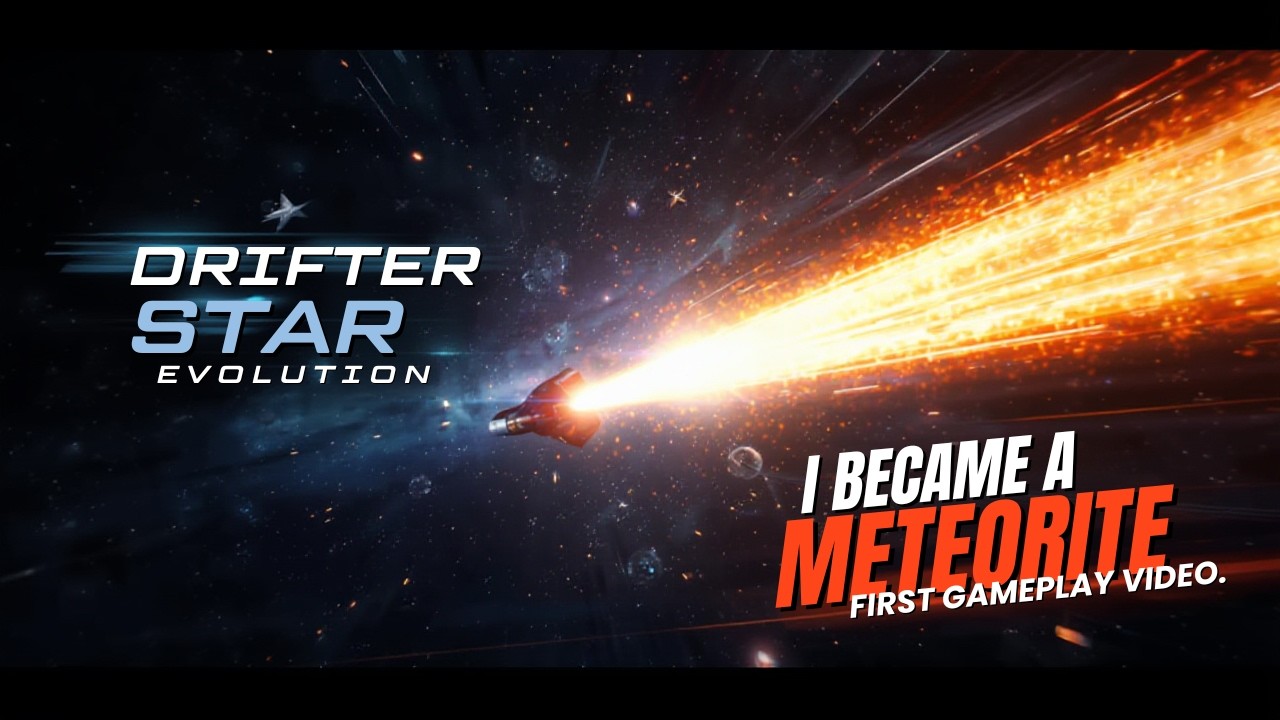 I Became a Meteorite☄️| Drifter Star: Evolution | First Gameplay Video - 1