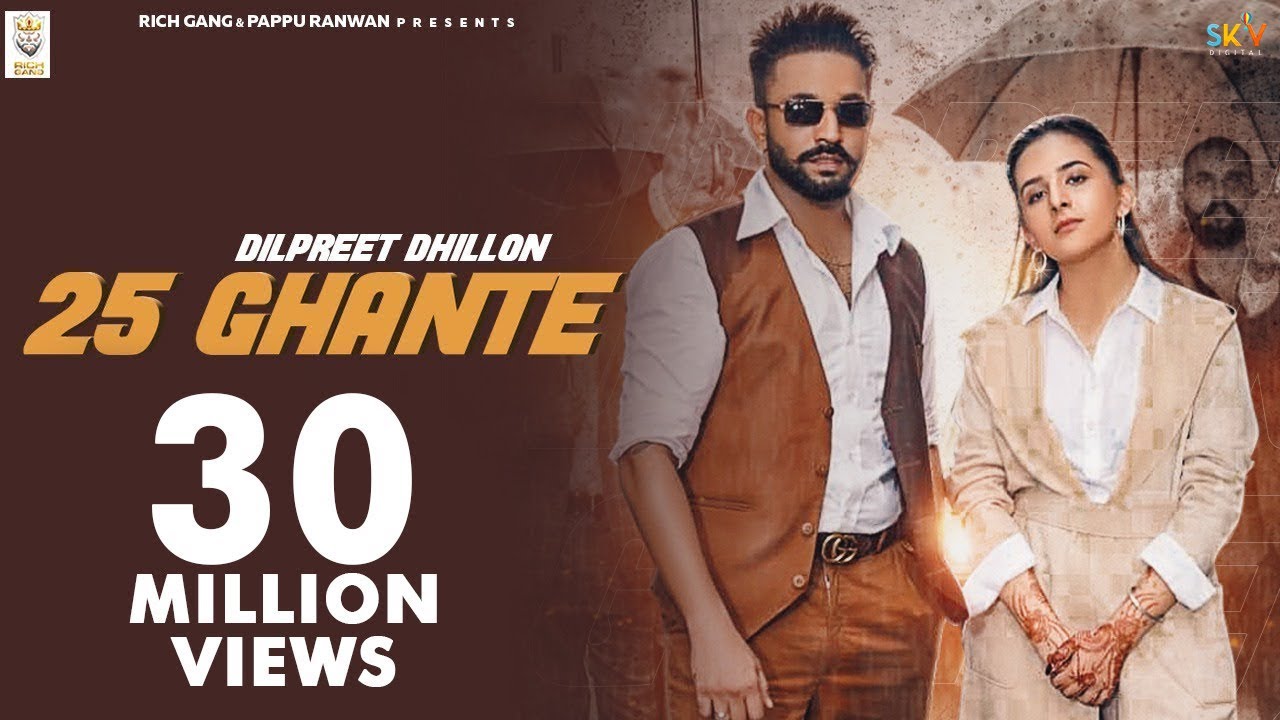25 Ghante -  Dilpreet Dhillon & Gurlej Akhtar | Desi Crew | Narinder Batth | Latest Punjabi Songs