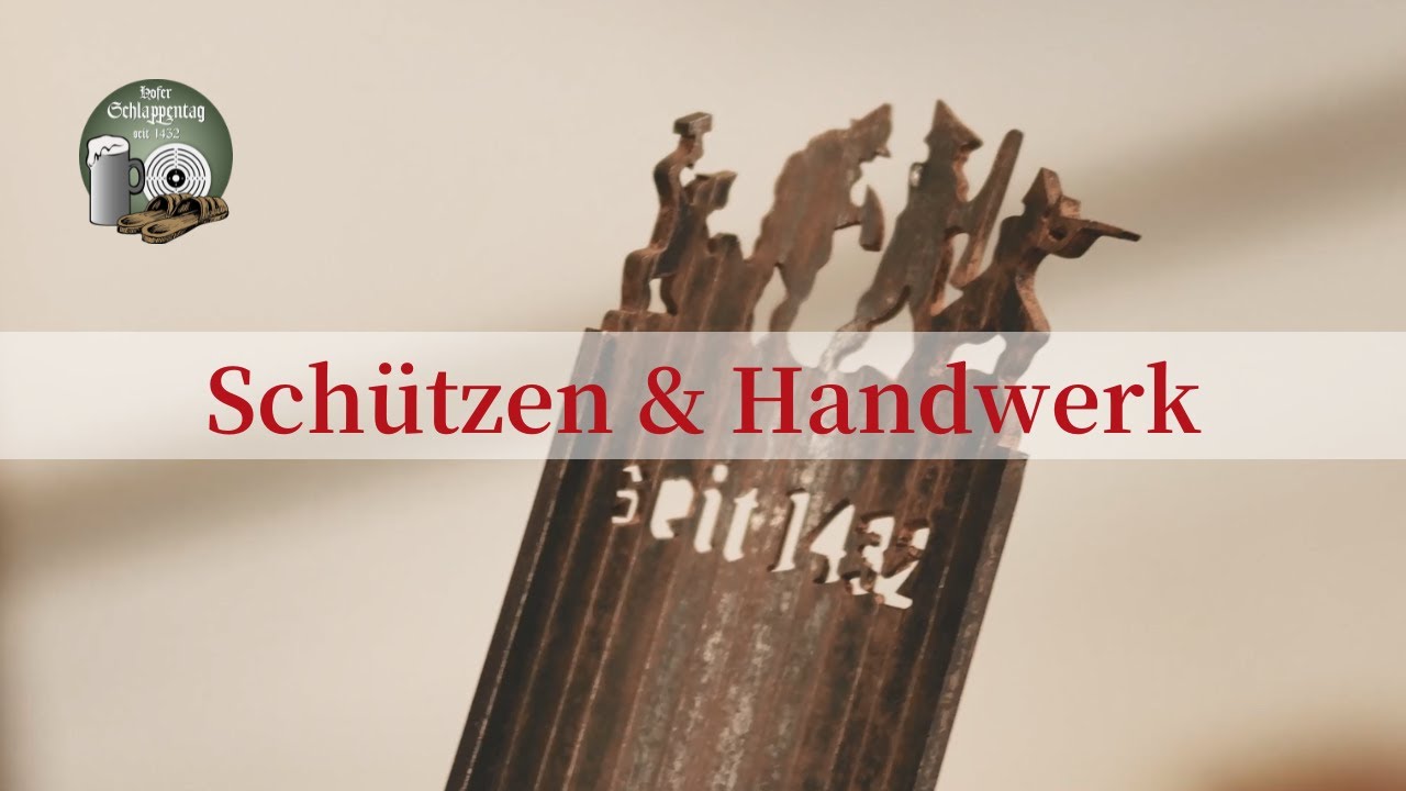 Hofer Schlappentag | Handwerk und Schützen