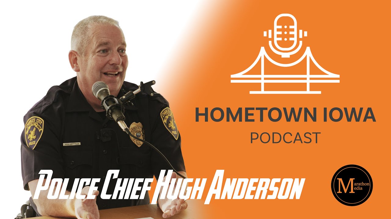 Hometown Iowa Episode 03 – Police Chief Hugh Anderson