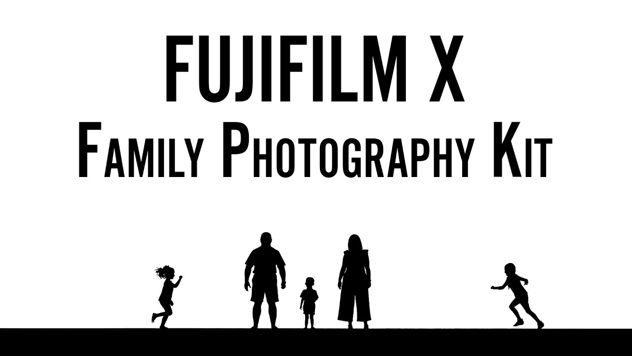Family Photography with Fujifilm X-T4 (What's in my bag? 2021 Edition)