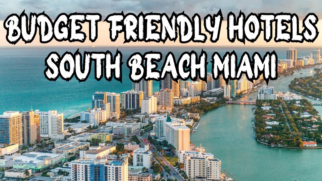 Budget-Friendly Hotels in South Beach Miami You’ll Actually Love!