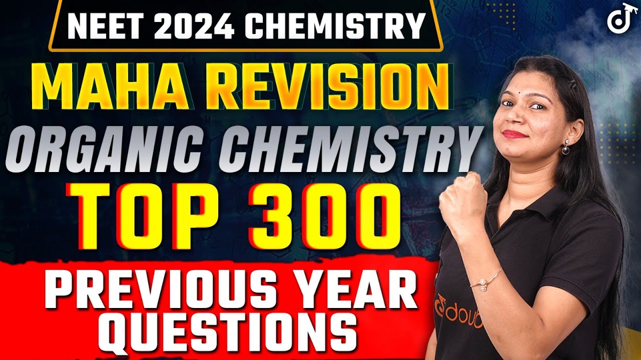 NEET 2024 Organic Chemistry Most Expected Previous Year Questions📝Poonam Mam 