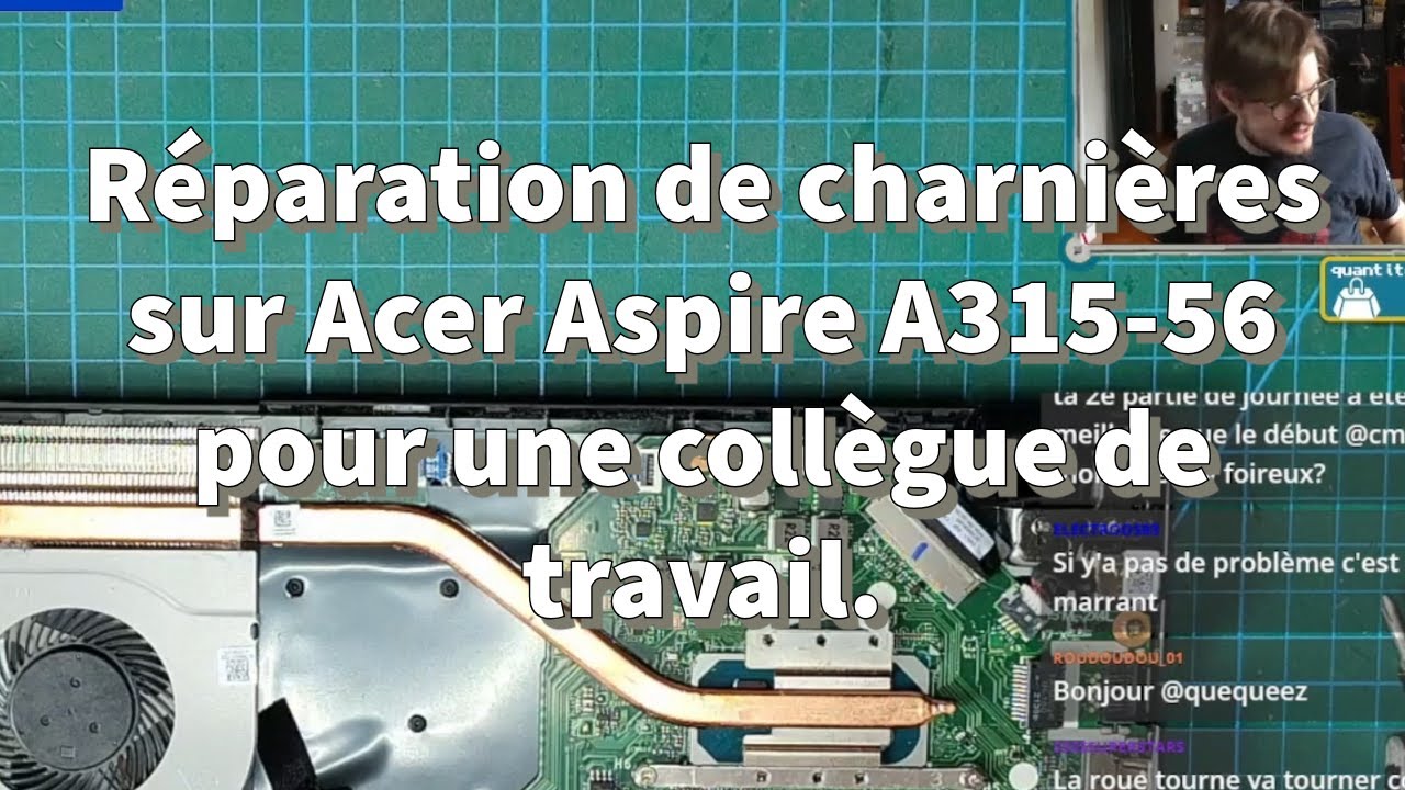 Réparation de charnières sur Acer Aspire A315-56 pour une collègue de travail.