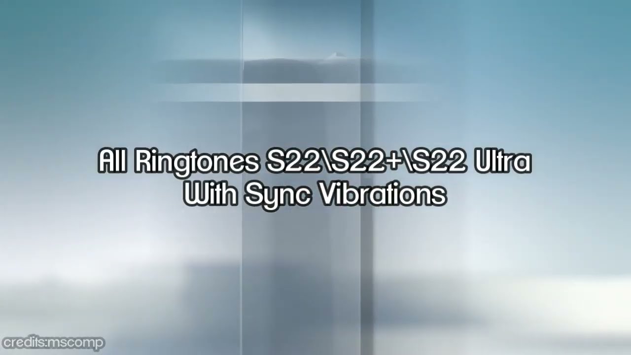 All Ringtones Galaxy S22 With Sync Vibrations! 🔔🔊📳