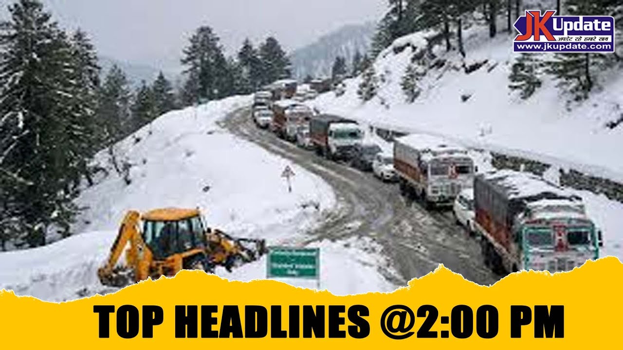 JKupdate Top Headlines @ 2 PM 28 JAN 2026