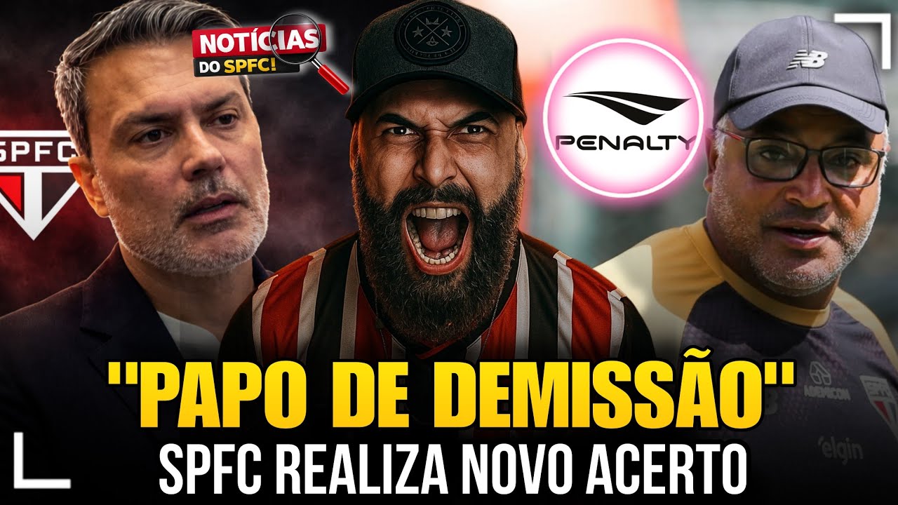 AGORA! BASTIDORES DO SPFC | DEMISS&Atilde;O EM DOSE DUPLA: ROGER MACHADO E RUI COSTA? NOVO ACERTO E+ INFOS