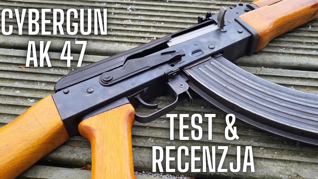 Cybergun AK 47 TEST & RECENZJA