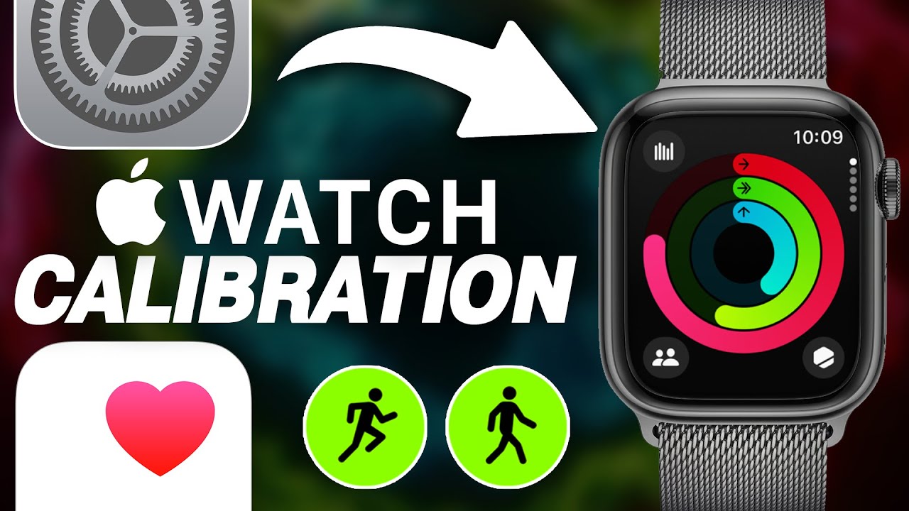 How To Calibrate Your Apple Watch For Improved Accuracy In Health & Fitness