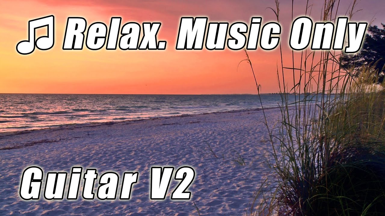 INSTRUMENTAL Music GUITAR Classical Study Music Background Relaxing Chill Out Songs for Studying hd