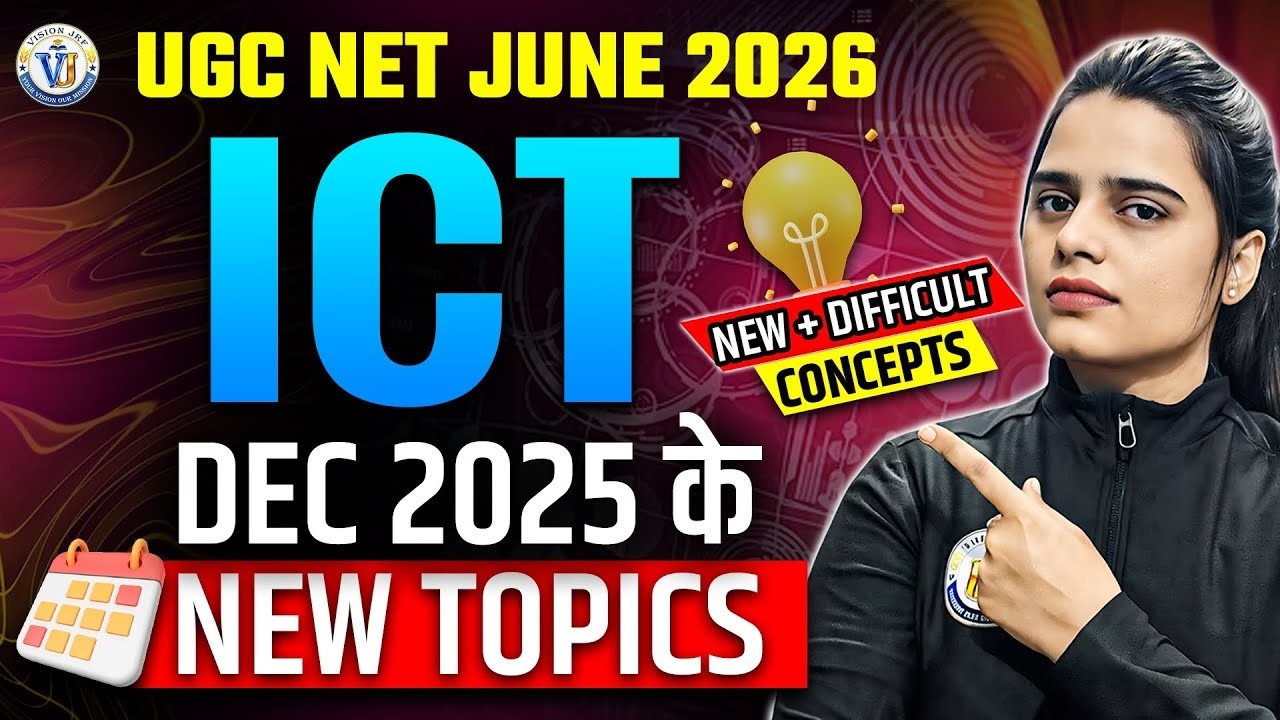 UGC NET ICT Paper 1 | ICT New Topics from Dec 2025 Explained Clearly | Vision JRF | By Simran Mam