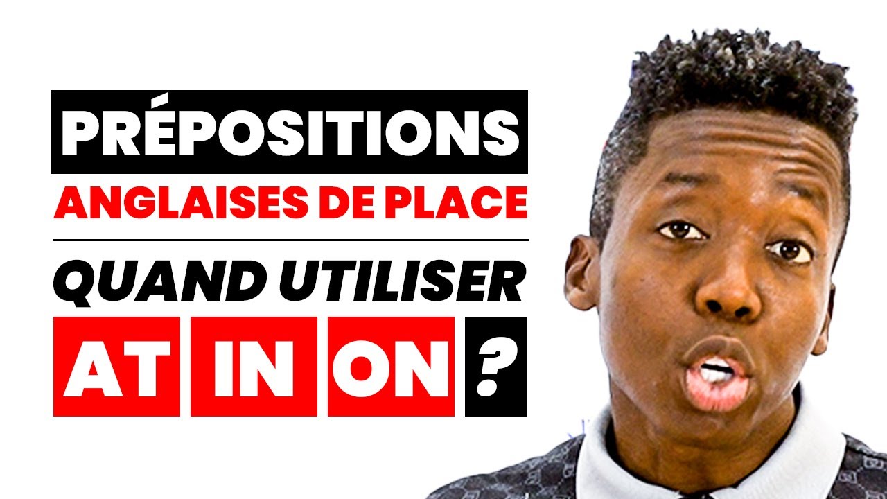 AT IN ON: : Prépositions Anglaises de Lieu - Guide Complet pour Les Francophones