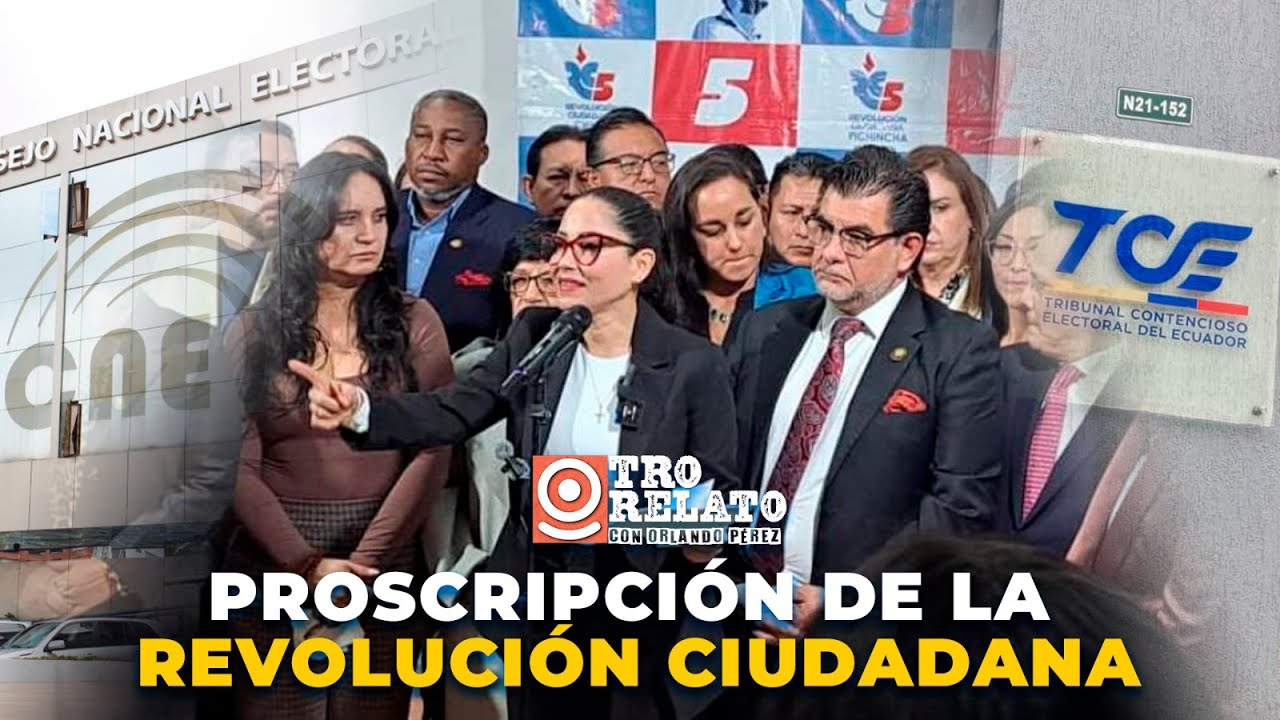 🔴 #EnVivo l Otro Relato: Proscripción de la Revolución Ciudadana
