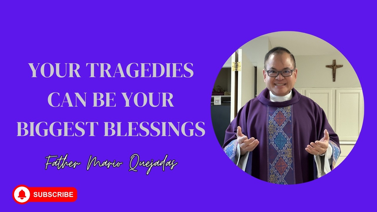 Your Tragedies Can be your Biggest Blessings