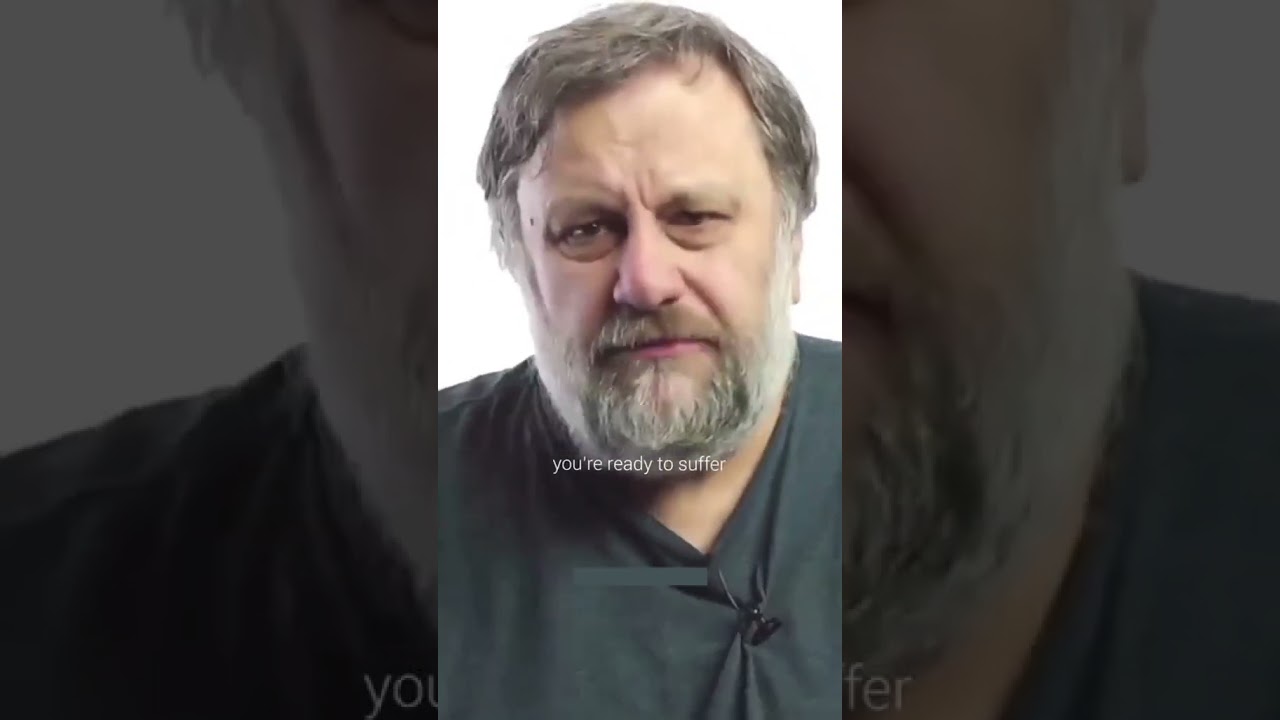 point in psychoanalysis by Slovenian philosopher Zizek #desire #happiness #endeavour #readytosuffer