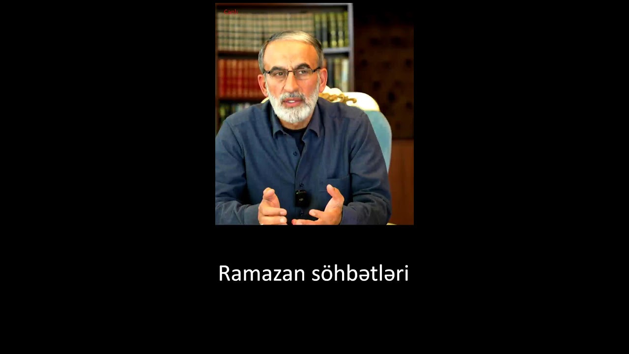 Ramazan söhbətləri -1– Hacı Əhliman