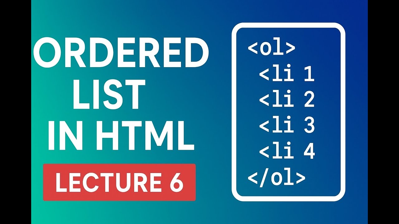 LECTURE 7 | HOW TO CREATE ORDERED LIST IN HTML | ORDERED LIST IN NUMBER AND ALPHABETS | HTML CLASS |