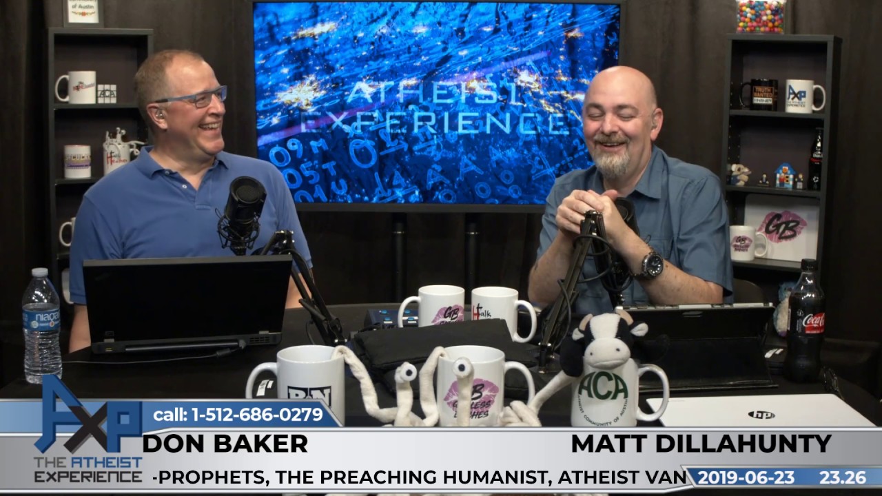 Atheist Experience 23.26 with Matt Dillahunty & Don Baker