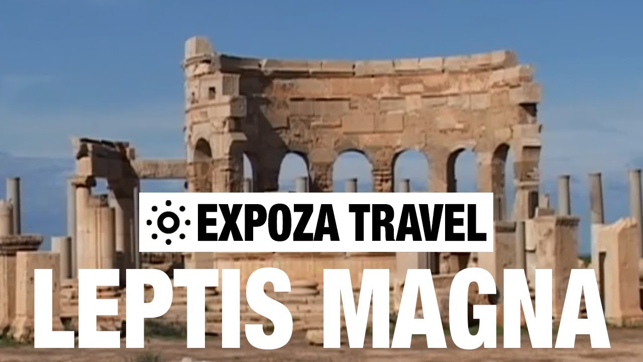 Leptis Magna (Libya) Vacation Travel Video Guide
