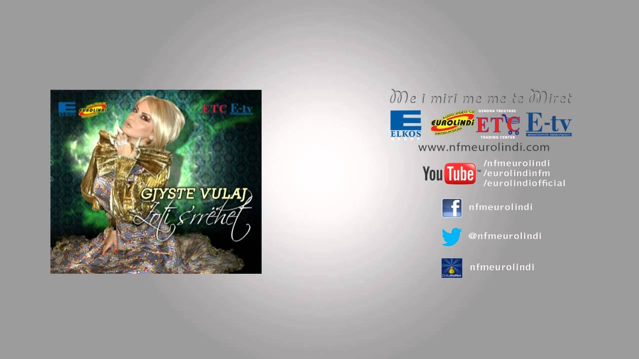 Gjyste Vulaj   Hajde Shot o Mashallah Eurolindi & ETC)