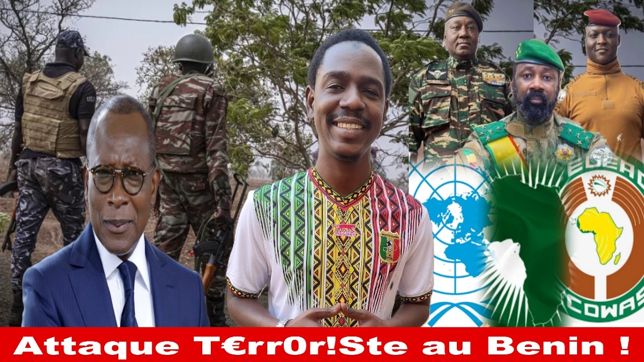 Union Africaine / AES, Attaque T€rr0r!Ste au Benin ! Décryptage