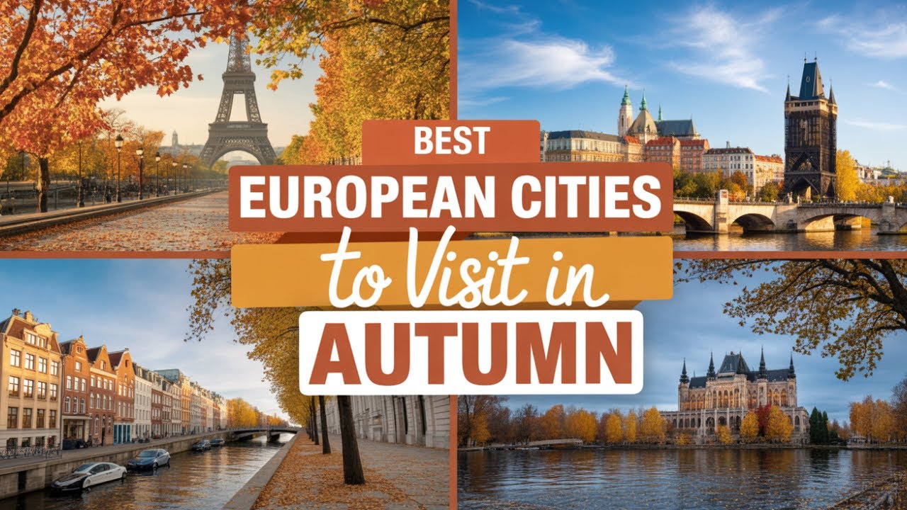 Best European Cities to Visit in Autumn