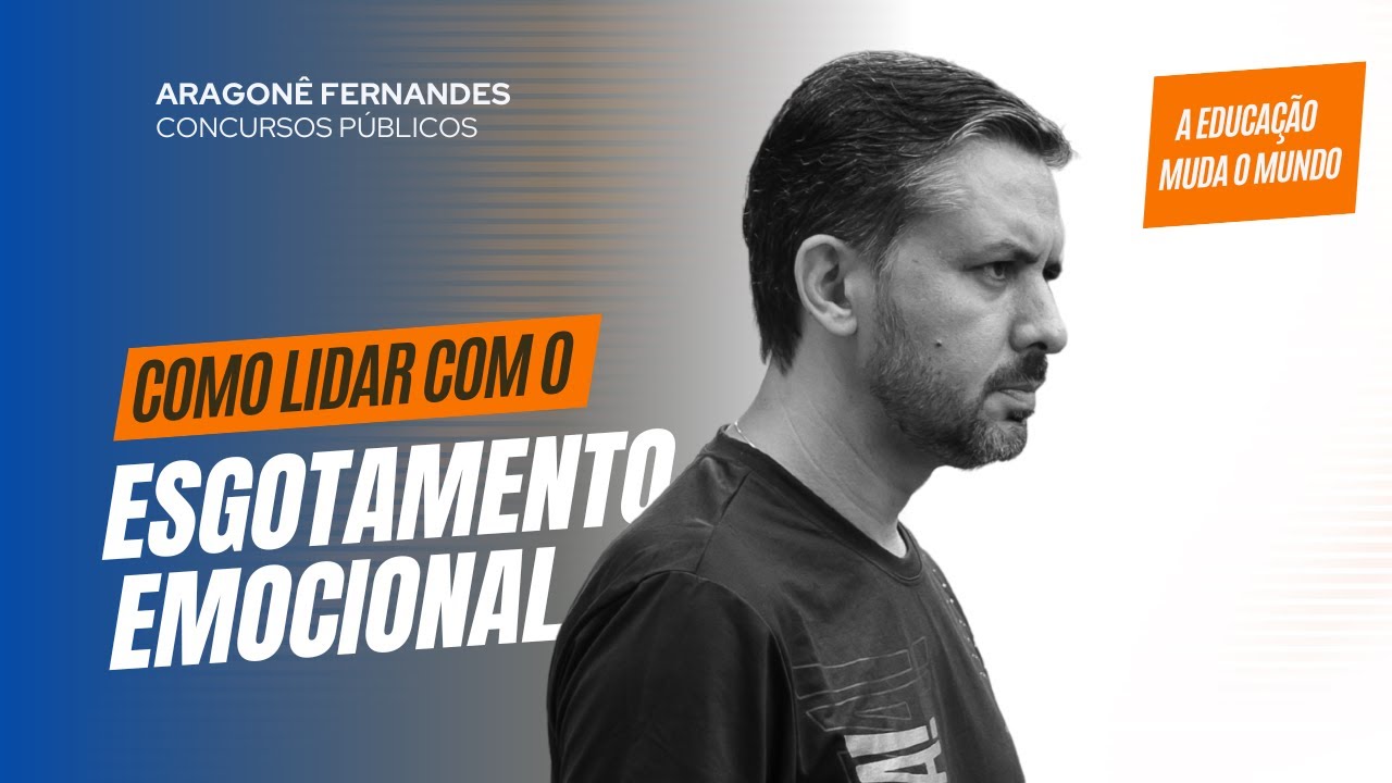 Como lidar com o esgotamento emocional | Aragon&ecirc; Fernandes